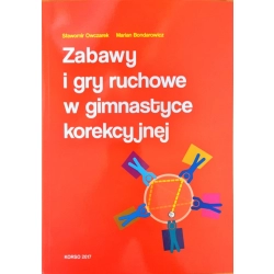 "Zabawy i gry ruchowe w gimnastyce korekcyjnej" Sławomir Owczarek